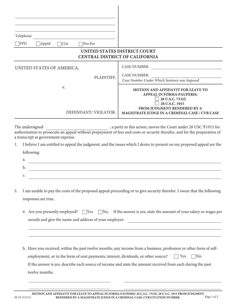 Form M-23 Motion and Affidavit for Leave to Appeal in Forma Pauperis: 28 U.s.c. 753(F), 28 U.s.c. 1915 From Judgment Rendered by a Magistrate Judge in a Criminal Case/Cvb Case - California, Page 1