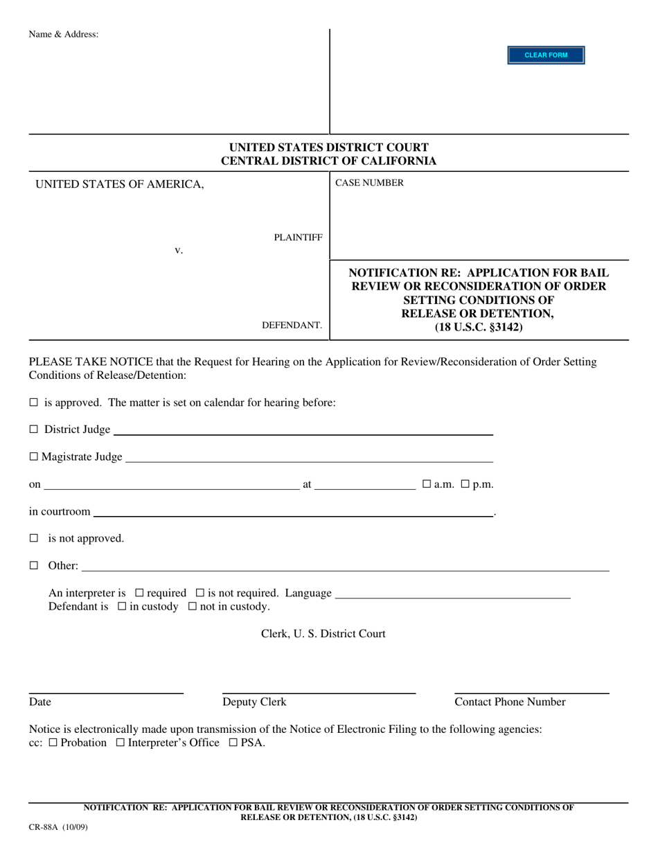 Form CR-88A Notification Re: Application for Bail Review or Reconsideration of Order Setting Conditions of Release or Detention, (18 U.s.c. 3142) - California, Page 1