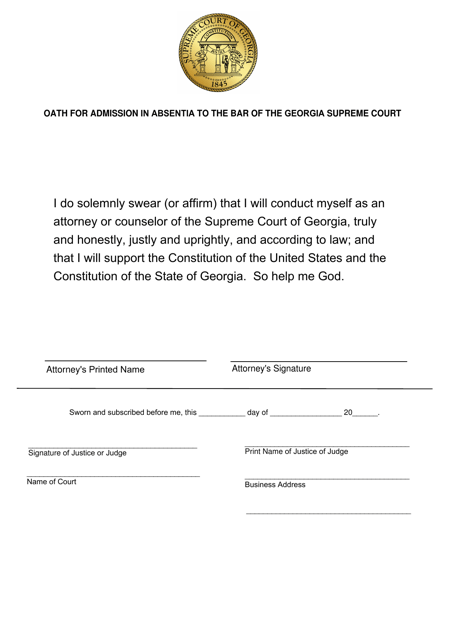 Oath for Admission in Absentia to the Bar of the Georgia Supreme Court - Georgia (United States) Download Pdf