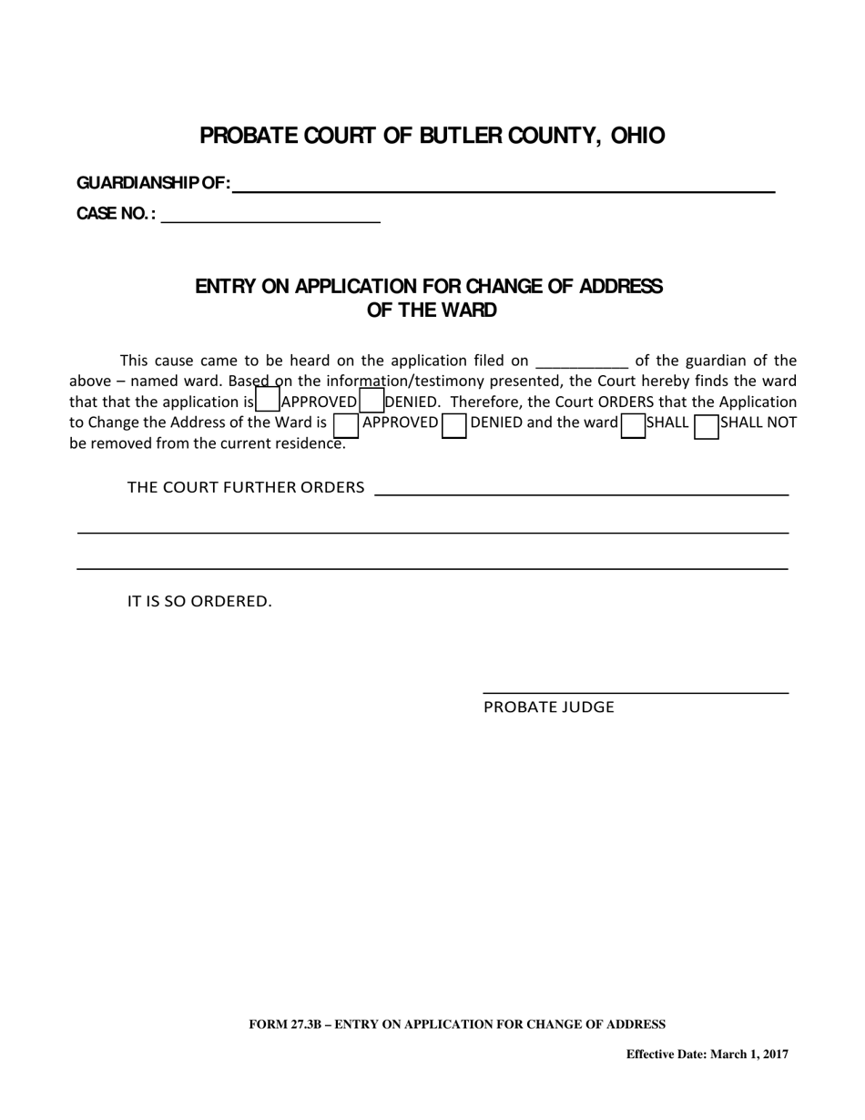 Form 27.3B Entry on Application for Change of Address of the Ward - Butler County, Ohio, Page 1