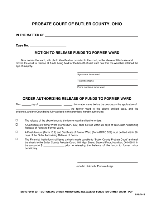 BCPC Form 531 Motion and Order Authorizing Release of Funds to Former Ward - Butler County, Ohio