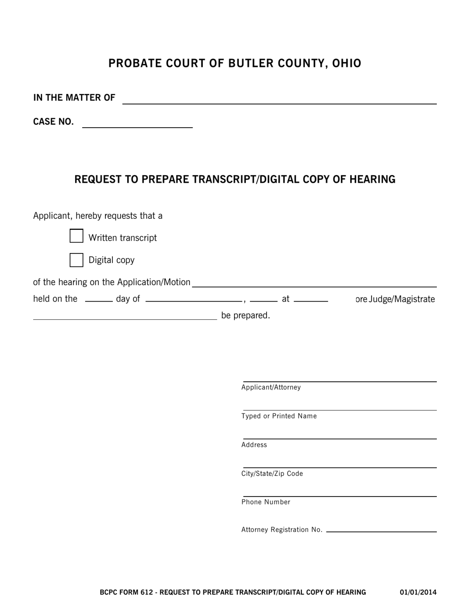 BCPC Form 612 Request to Prepare Transcript / Digital Copy of Hearing - Butler County, Ohio, Page 1