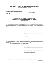 Document preview: BCPC Form 21.4L Waiver of Notice of Hearing and Consent to Change of Name of Minor - Butler County, Ohio