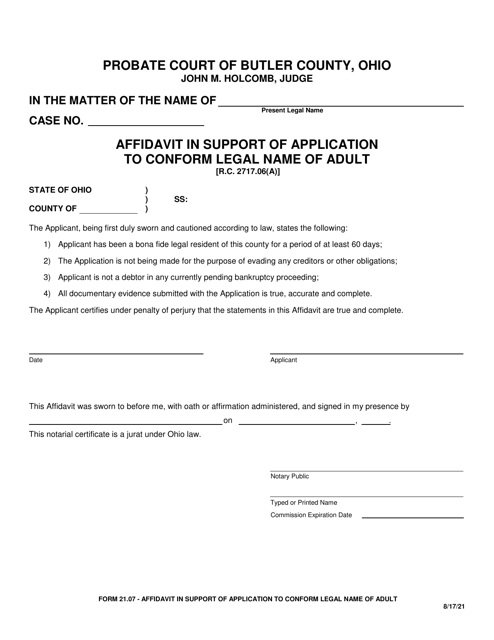 Form 21.07 Affidavit in Support of Application to Conform Legal Name of Adult - Butler County, Ohio
