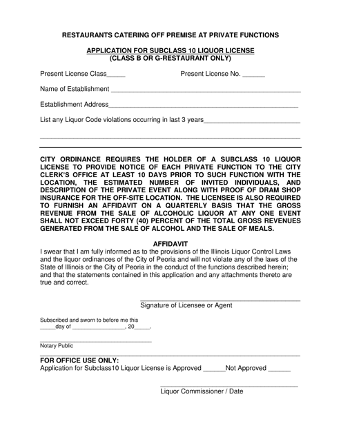 Application for Subclass 10 Liquor License - Restaurants Catering off Premise at Private Functions - City of Peoria, Illinois Download Pdf