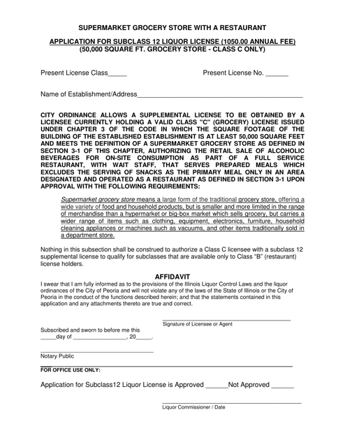Application for Subclass 12 Liquor License - Supermarket Grocery Store With a Restaurant - City of Peoria, Illinois Download Pdf