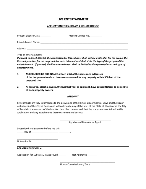 Application for Subclass 2 Liquor License - Live Entertainment - City of Peoria, Illinois