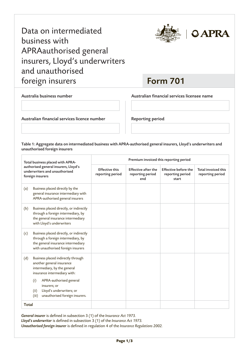 Form 701 Data on Intermediated Business With Apra Authorised General Insurers, Lloyds Underwriters and Unauthorised Foreign Insurers - Australia, Page 1