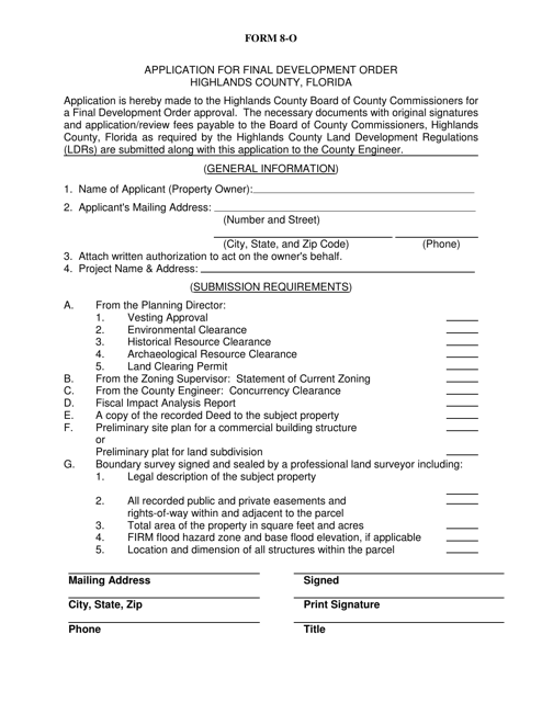 Form 8-O Application for Final Development Order - Highlands County, Florida