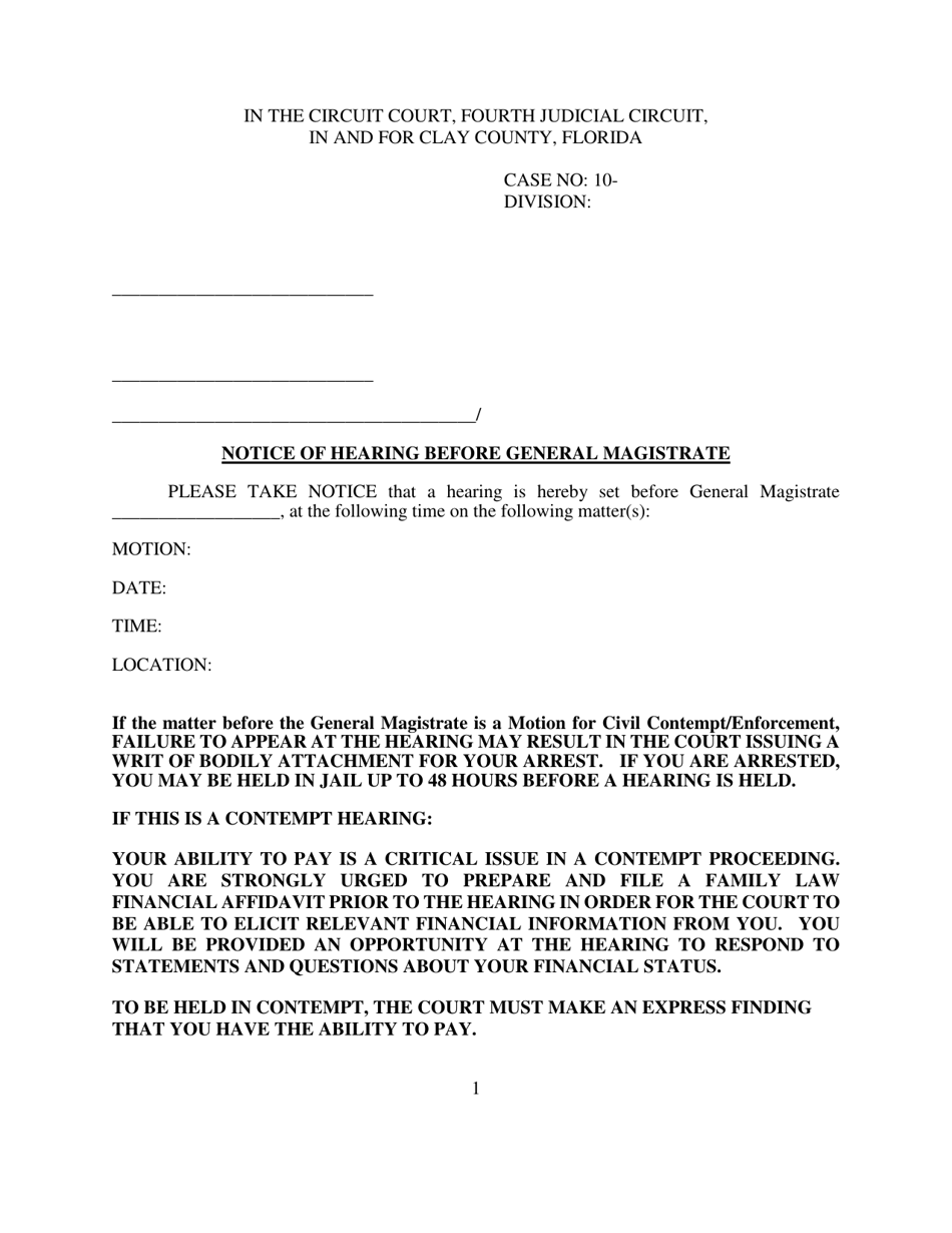 Clay County, Florida Notice of Hearing Before General Magistrate Fill