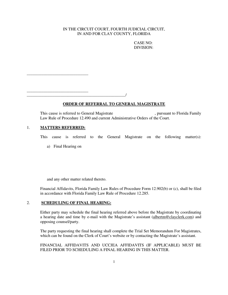 Order of Referral to General Magistrate - Final Hearing Gms - Clay County, Florida, Page 1