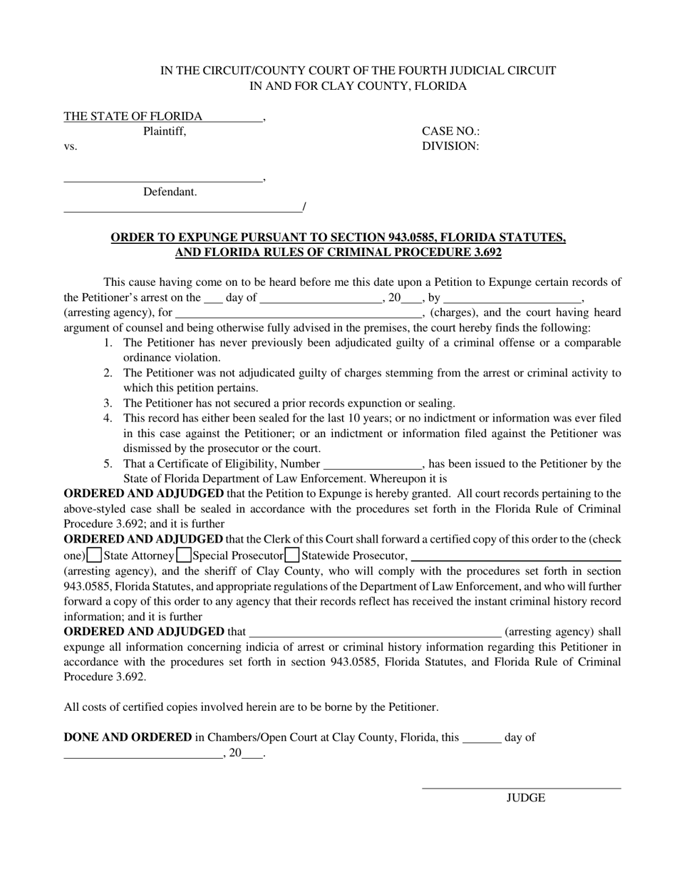Order to Expunge Pursuant to Section 943.0585, Florida Statutes, and Florida Rules of Criminal Procedure 3.692 - Clay County, Florida, Page 1