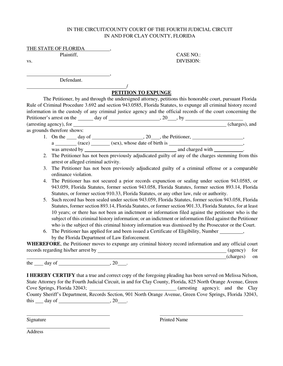 Clay County, Florida Petition to Expunge - Fill Out, Sign Online and