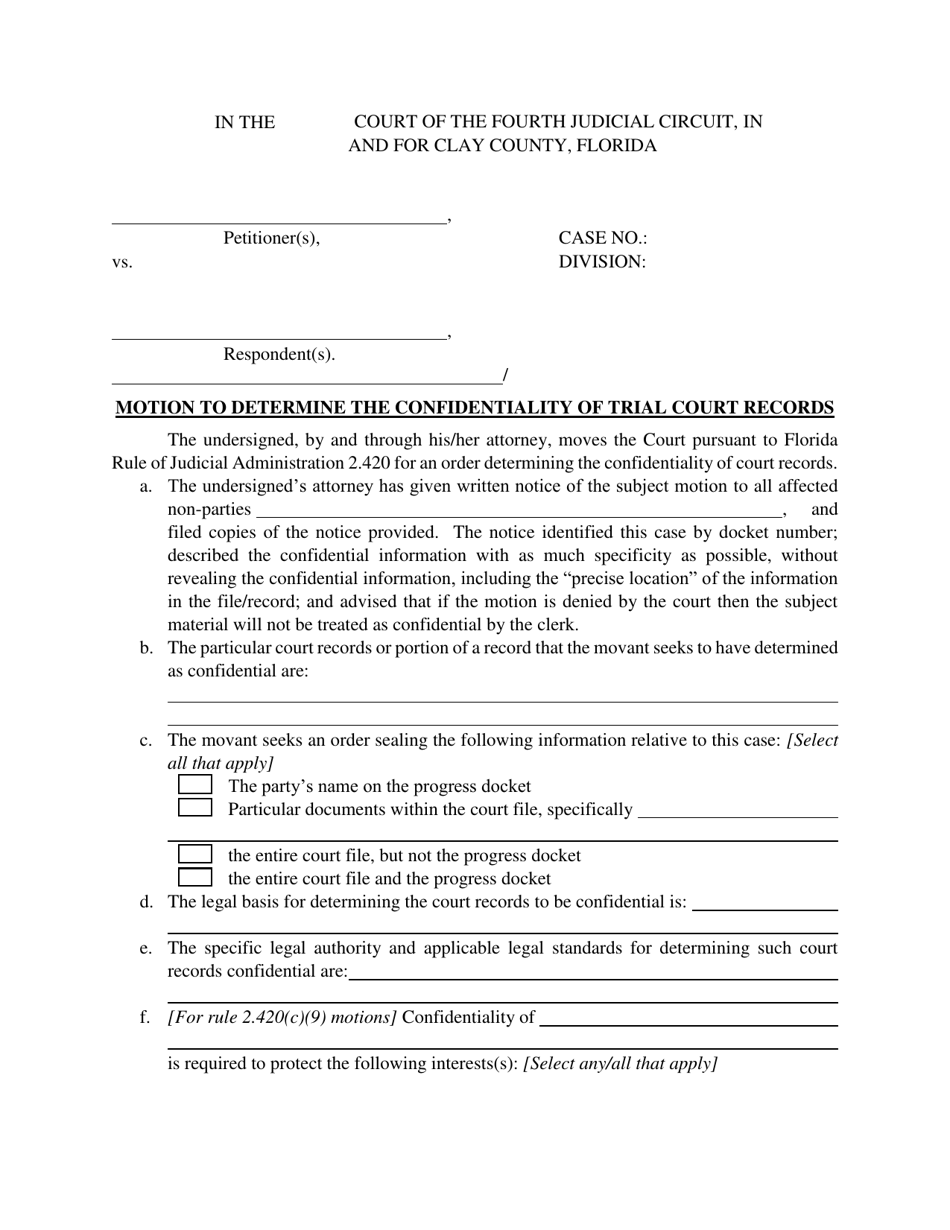 Motion to Determine the Confidentiality of Trial Court Records - Clay County, Florida, Page 1