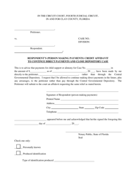 Document preview: Respondent's (Person Making Payments) Credit Affidavit to Continue Direct Payments and Close Depository Case - Clay County, Florida