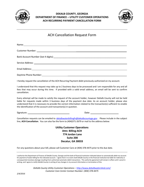 ACH Recurring Payment Cancellation Form - DeKalb County, Georgia (United States) Download Pdf