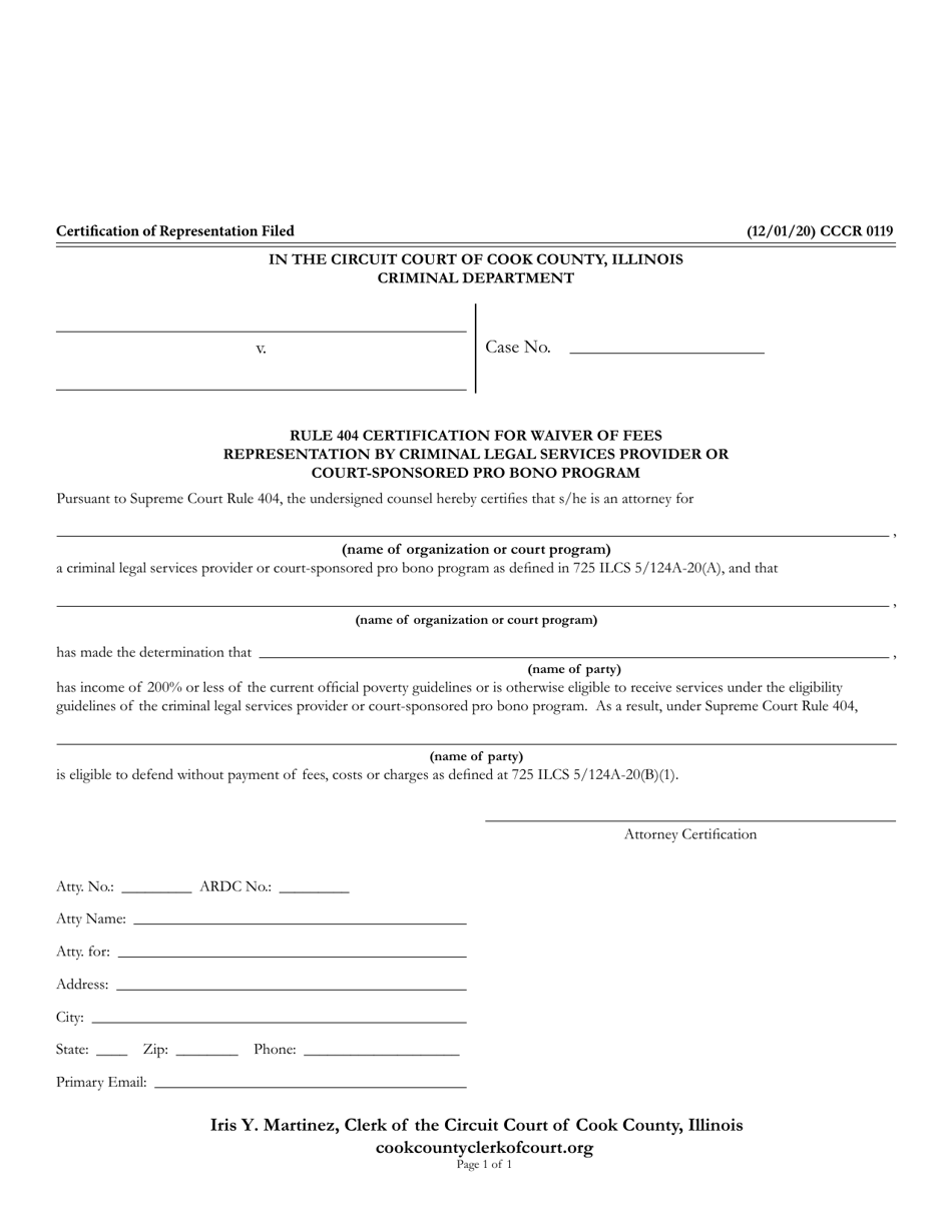 Form CCCR0119 Rule 404 Certification for Waiver of Fees Representation by Criminal Legal Services Provider or Court-Sponsored Pro Bono Program - Cook County, Illinois, Page 1