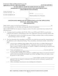 Form CCJP0108 Continuance Order and Determination as to the Application of 25 U.s.c.1901 Et Seq. (Icwa) (Pre-dispositon) - Cook County, Illinois