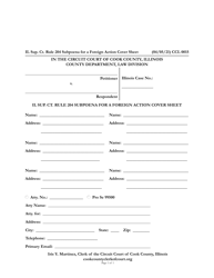 Document preview: Form CCL0015 IL Sup. Ct. Rule 204 Subpoena for a Foreign Action Cover Sheet - Cook County, Illinois