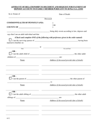 Document preview: Affidavit of Relationship to Decedent and Request for Payment of Deposit Account to Family Member Pursuant to 20 Pa.c.s.a. 3101 - Pennsylvania