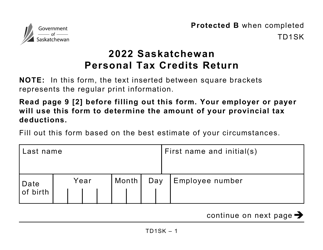 Document preview: Form TD1SK Saskatchewan Personal Tax Credits Return - Large Print - Canada, 2022
