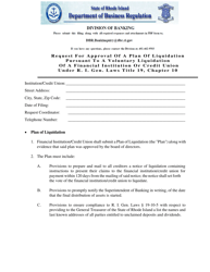 Document preview: Request for Approval of a Plan of Liquidation Pursuant to a Voluntary Liquidation of a Financial Institution or Credit Union Under R. I. Gen. Laws Title 19, Chapter 10 - Rhode Island