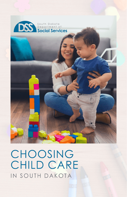 Choosing Child Care in South Dakota - South Dakota Download Pdf