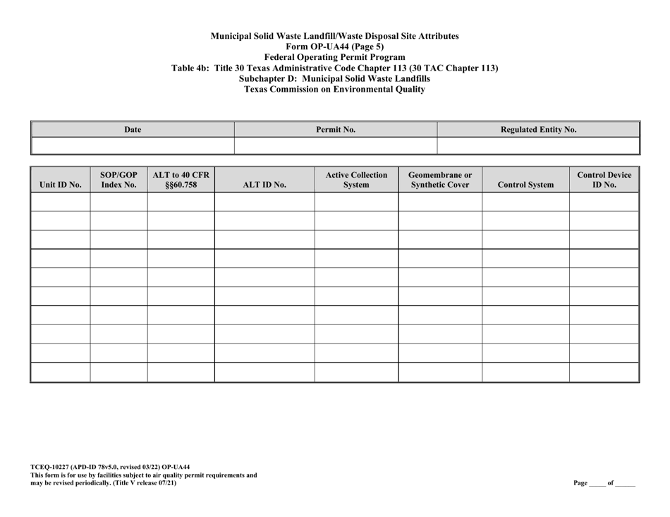 Form OP-UA44 (TCEQ-10227) Municipal Solid Waste Landfill / Waste Disposal Site Attributes - Texas, Page 19