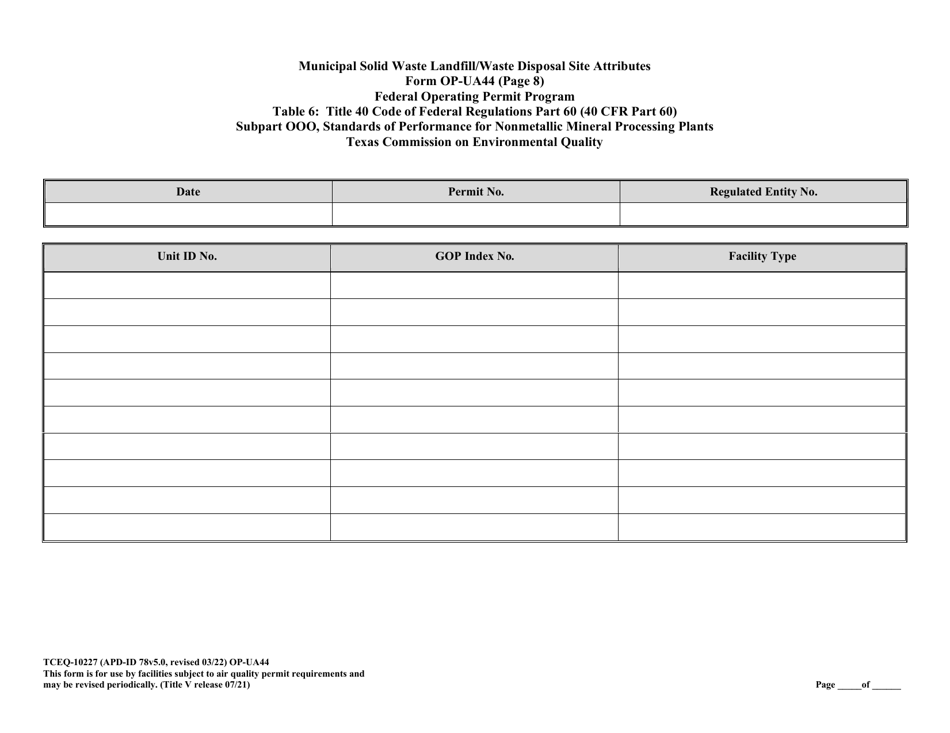 Form OP-UA44 (TCEQ-10227) Municipal Solid Waste Landfill / Waste Disposal Site Attributes - Texas, Page 22