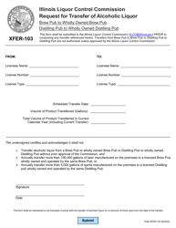 Document preview: Form PUB-XFER-103 Request for Transfer of Alcoholic Liquor - Brew Pub to Wholly Owned Brew Pub/Distilling Pub to Wholly Owned Distilling Pub - Illinois