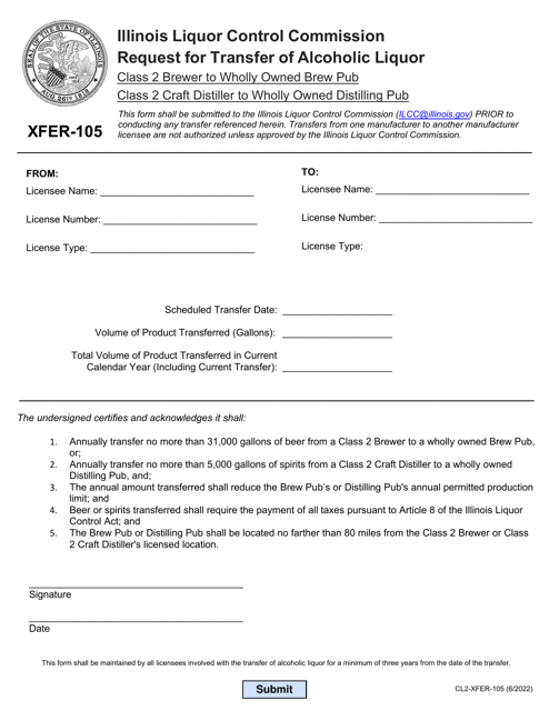 Form CL2-XFER-105 Request for Transfer of Alcoholic Liquor - Class 2 Brewer to Wholly Owned Brew Pub/Class 2 Craft Distiller to Wholly Owned Distilling Pub - Illinois