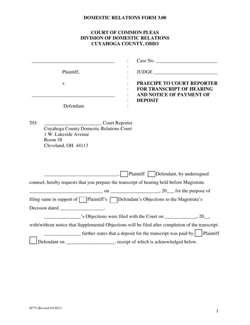 Domestic Relations Form 3.00 (H775) Praecipe to Court Reporter for Transcript of Hearing and Notice of Payment of Deposit - Cuyahoga County, Ohio