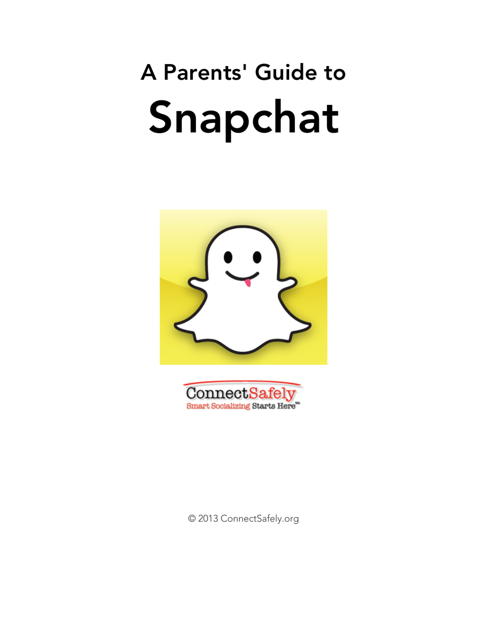 2013 A Parents' Guide To Snapchat - Connectsafely Download Printable ...