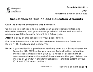 Document preview: Form 5008-S11 Schedule SK(S11) Saskatchewan Tuition and Education Amounts (Large Print) - Canada, 2021