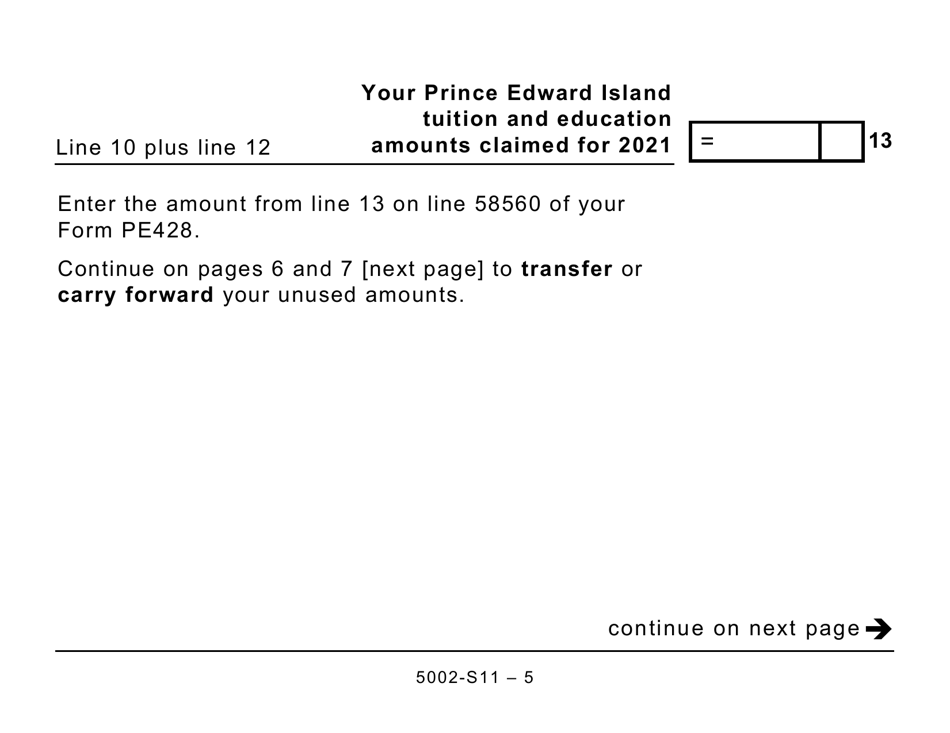 Form 5002-S11 Schedule PE(S11) Prince Edward Island Tuition and Education Amounts (Large Print) - Canada, Page 5