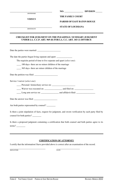 Form 2 Checklist for Judgment on the Pleadings/Summary Judgment Under La. C.c.p. Art. 969 (B) for La. C.c. Art. 103 (1) Divorce - Parish of East Baton Rouge, Louisiana