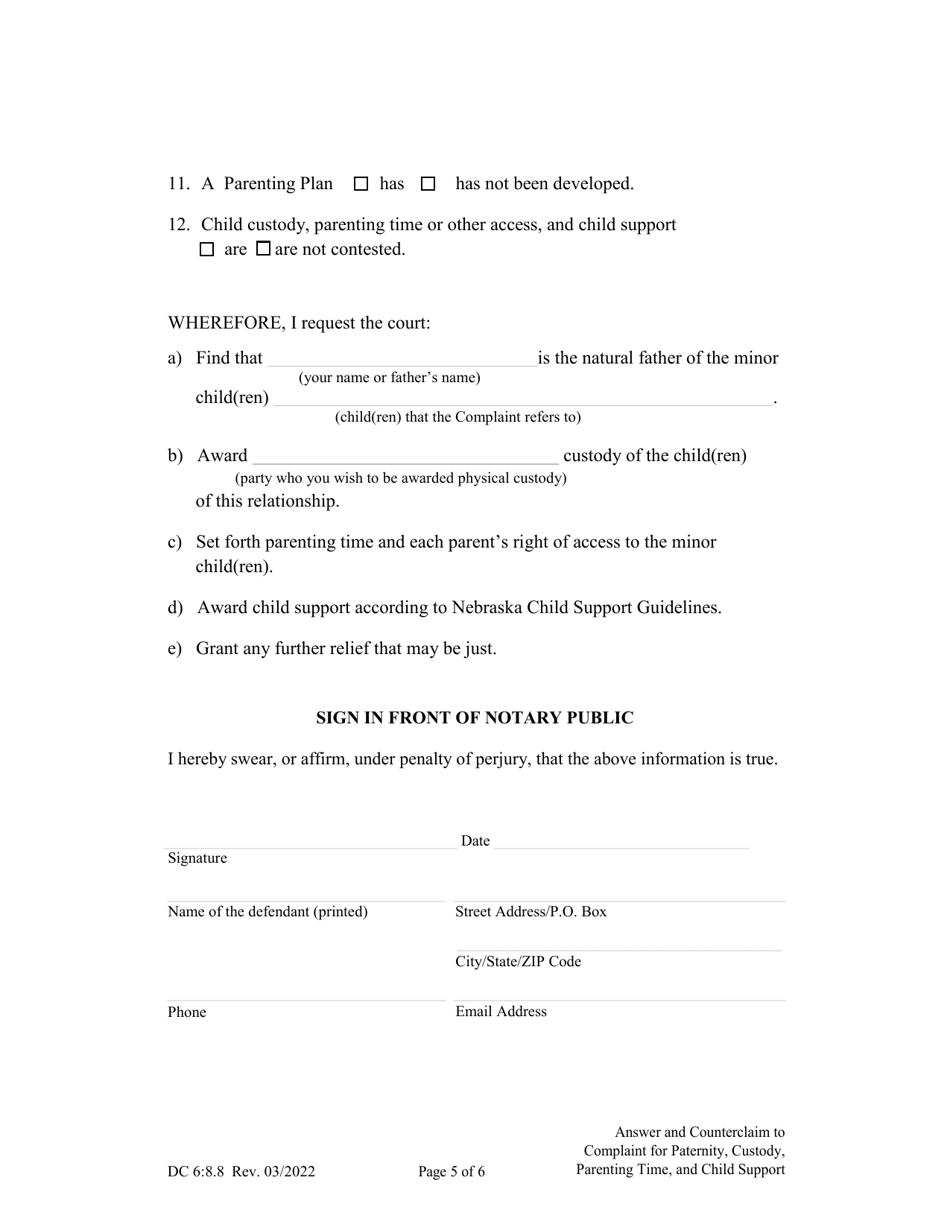 Form DC6:8.8 Answer and Counterclaim to Complaint for Paternity, Custody, Parenting Time, and Child Support - Nebraska, Page 5