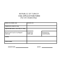 &quot;Turkish Visa Application Form (For US Citizens Only)&quot;