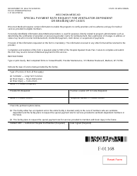 Document preview: Form F-01168 Special Payment Rate Request for Ventilator-Dependent or Brain Injury Cases - Wisconsin