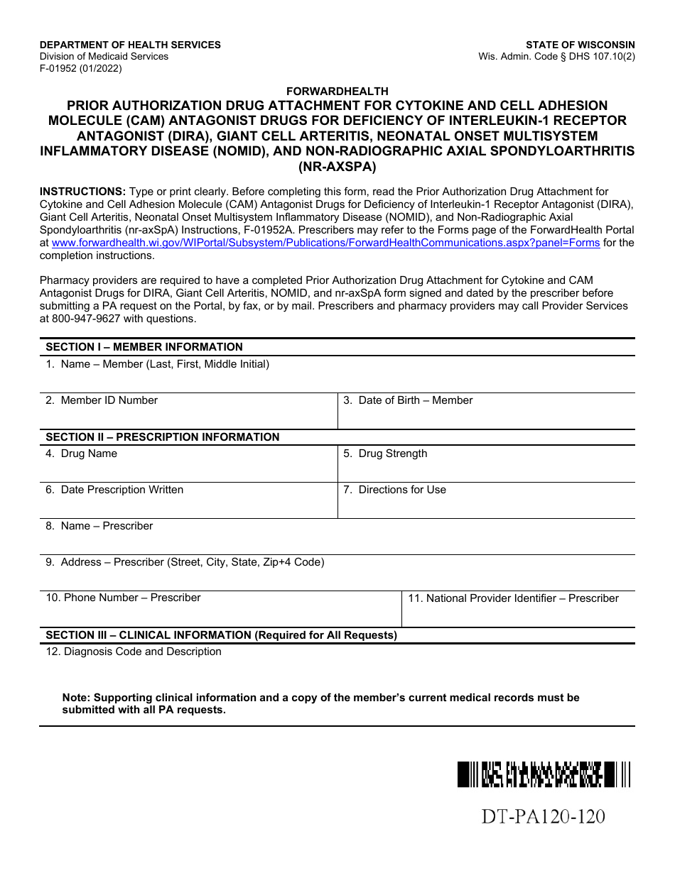 Form F-01952 Prior Authorization Drug Attachment for Cytokine and Cell Adhesion Molecule (Cam) Antagonist Drugs for Deficiency of Interleukin-1 Receptor Antagonist (Dira), Giant Cell Arteritis, Neonatal Onset Multisystem Inflammatory Disease (Nomid), and Non-radiographic Axial Spondyloarthritis (Nr-Axspa) - Wisconsin, Page 1
