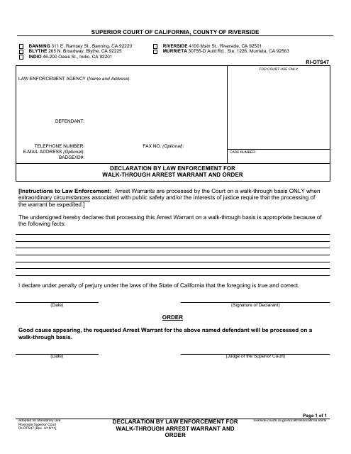 Form RI-OTS47 Declaration by Law Enforcement for Walk-Through Arrest Warrant and Order - County of Riverside, California