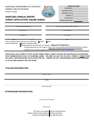 Document preview: Montana Annual Import Permit Application: Equine Semen - Montana