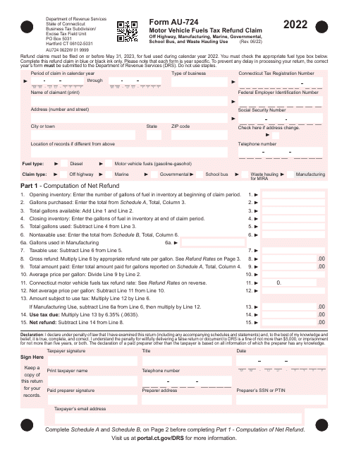 Form AU-724 Motor Vehicle Fuels Tax Refund Claim - off Highway, Manufacturing, Marine, Governmental, School Bus, and Waste Hauling Use - Connecticut, 2022