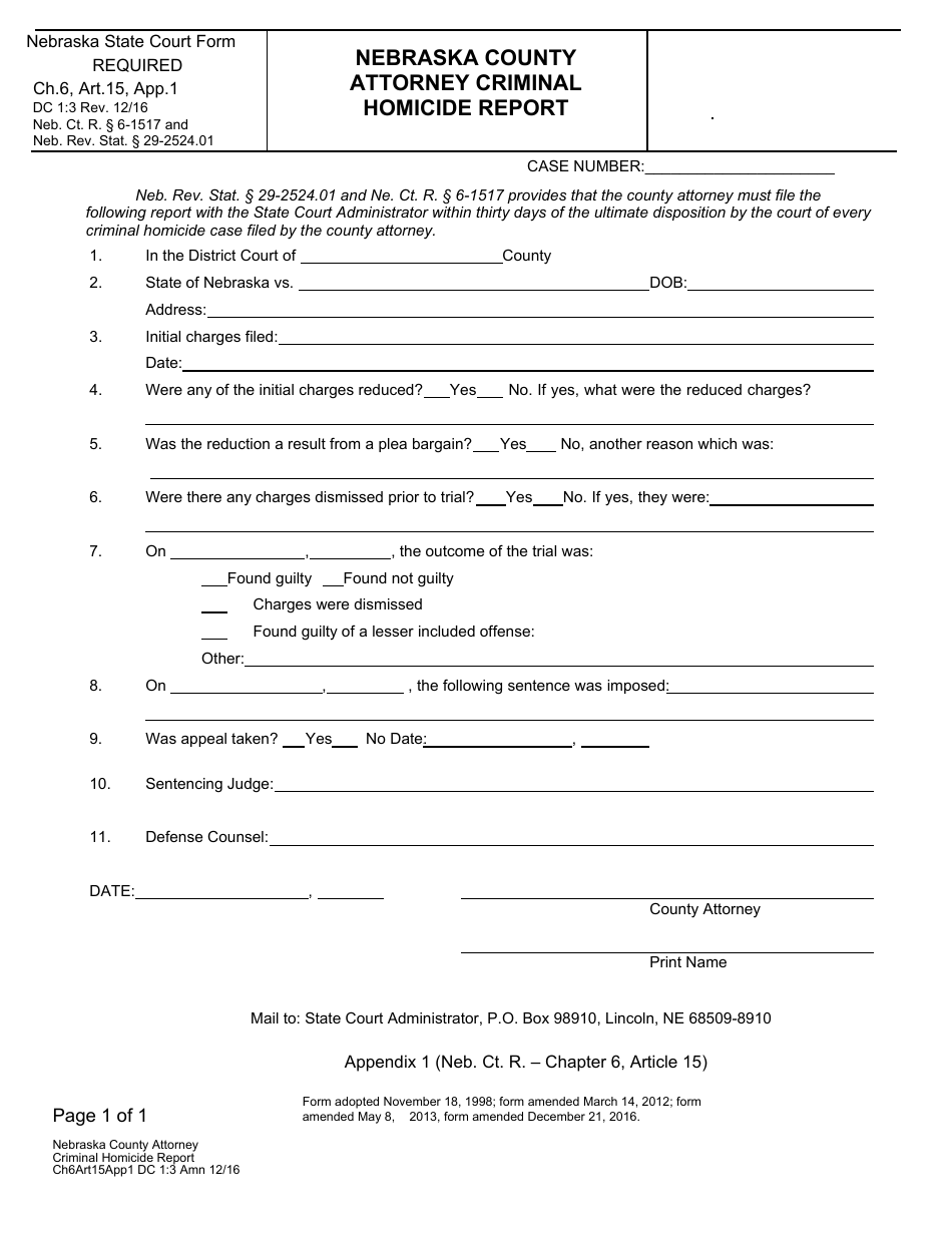 Form DC1:3 (CH6ART15APP1) Appendix 1 Nebraska County Attorney Criminal Homicide Report - Nebraska, Page 1