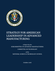 Document preview: Strategy for American Leadership in Advanced Manufacturing
