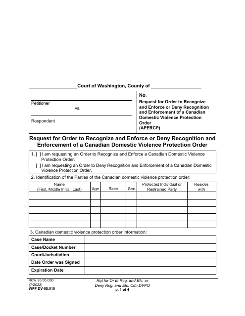 Form WPF DV-08.010 Request for Order to Recognize and Enforce or Deny Recognition and Enforcement of a Canadian Domestic Violence Protection Order - Washington
