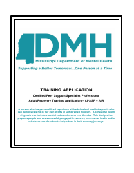 Document preview: Certified Peer Support Specialist Professional Adult/Recovery Training Application - Mississippi