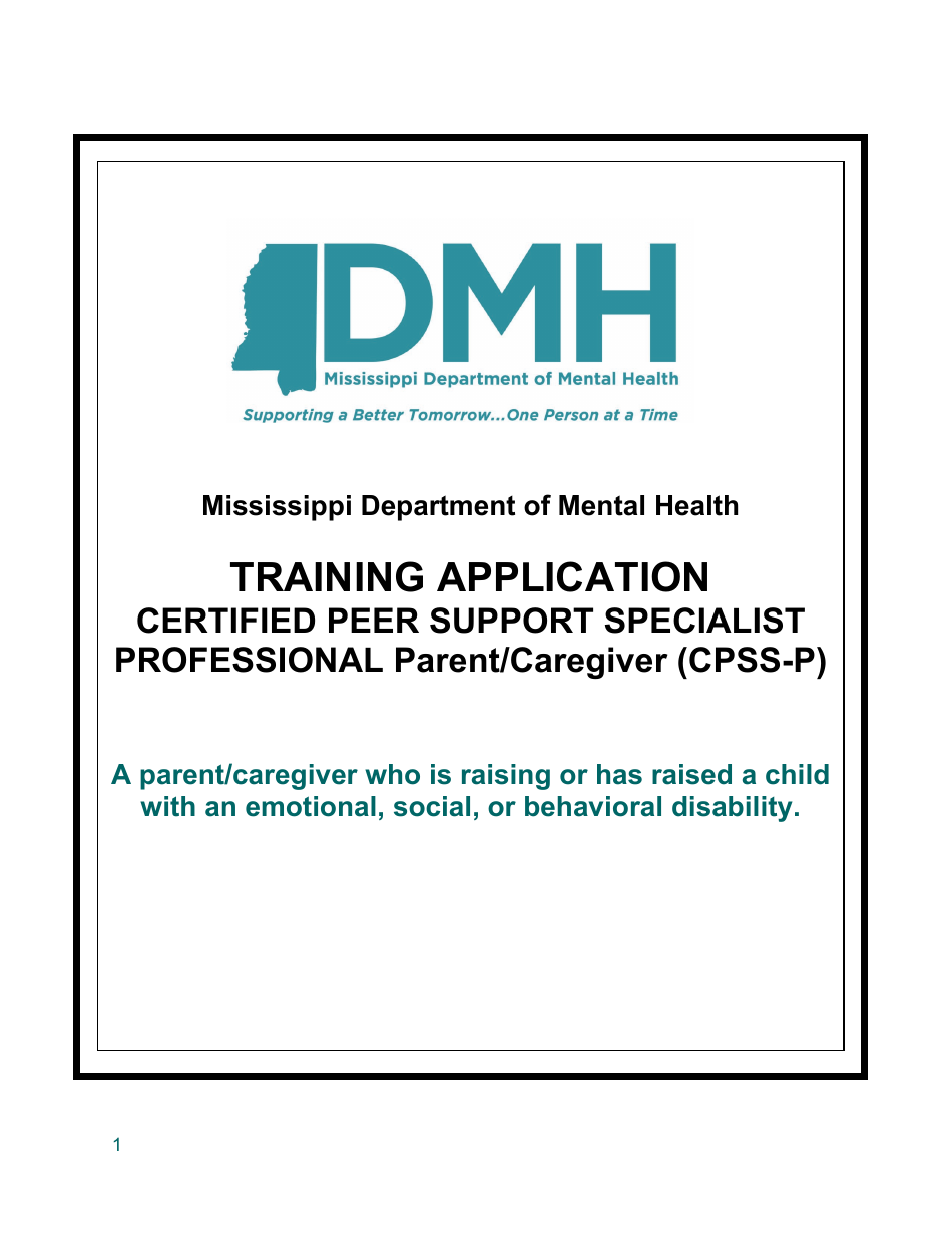 Training Application - Certified Peer Support Specialist Professional Parent / Caregiver (Cpss-P) - Mississippi, Page 1