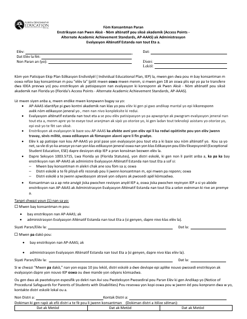 Form 313181 Parental Consent Form - Alternate Academic Achievement Standards (Ap-aaas) and Administration of the Statewide, Standardized Alternate Assessment - Florida (Haitian Creole)