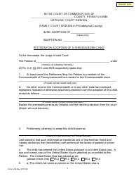 Document preview: Form A-09 Petition for Adoption of a Foreign Born Child - Pennsylvania